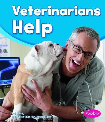 Veterinarians Help by Saunders-Smith, Gail