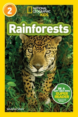 Rainforests (National Geographic Kids Readers, Level 2) by Silen, Andrea