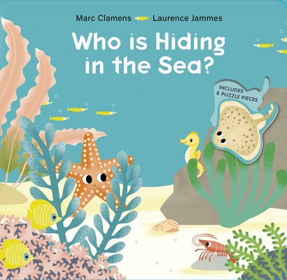 Who Is Hiding in the Sea? by Clamens, Marc