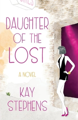 Daughter of the Lost by Stephens, Kay