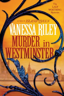 Murder in Westminster: A Riveting Regency Historical Mystery by Riley, Vanessa