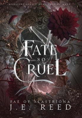 A Fate so Cruel by Reed, J. E.