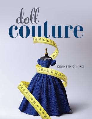 Doll Couture by King, Kenneth