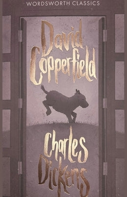 David Copperfield by Dickens, Charles