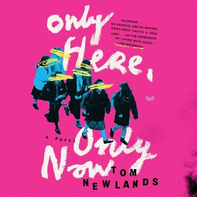 Only Here, Only Now by Newlands, Tom