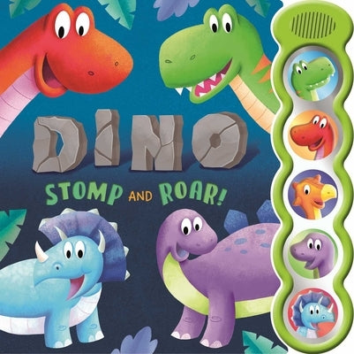 Dino Stomp and Roar: With 5 3D Sound Buttons by Igloobooks