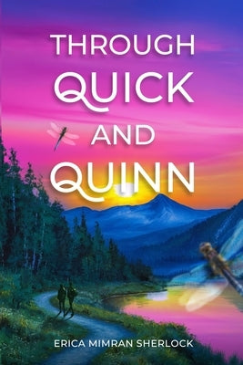Through Quick and Quinn by Sherlock, Erica Mimran