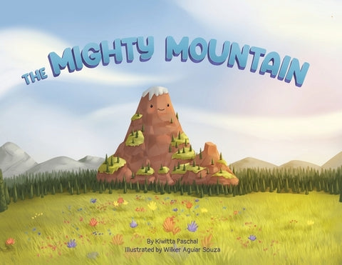 The Mighty Mountain by Paschal, Kiwitta