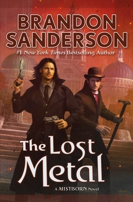 The Lost Metal: A Mistborn Novel by Sanderson, Brandon