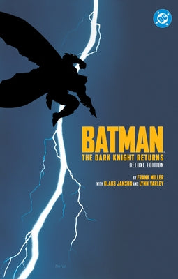Batman: The Dark Knight Returns Deluxe Edition by Miller, Frank