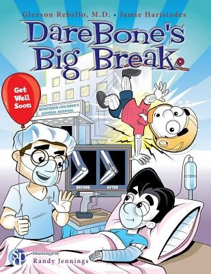 Darebone's Big Break by Rebello, Gleeson