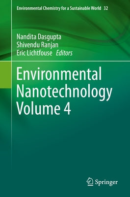Environmental Nanotechnology Volume 4 by Dasgupta, Nandita