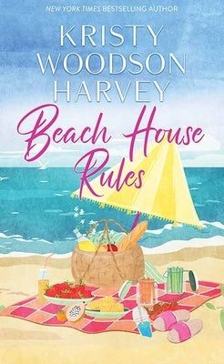 Beach House Rules by Harvey, Kristy Woodson