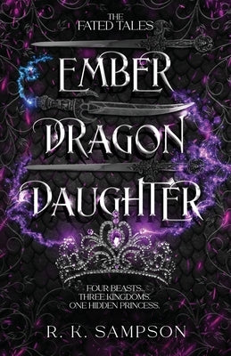 Ember Dragon Daughter by Sampson, R. K.