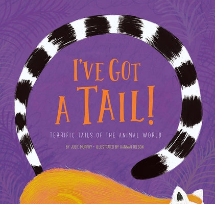 I've Got a Tail! by Murphy, Julie