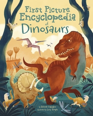 First Picture Encyclopedia of Dinosaurs by Semple, Lucy