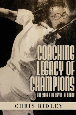 Coaching Legacy of Champions by Ridley, Chris