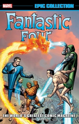 Fantastic Four Epic Collection: World's Greatest Comic Magazine [New Printing 2] by Lee, Stan