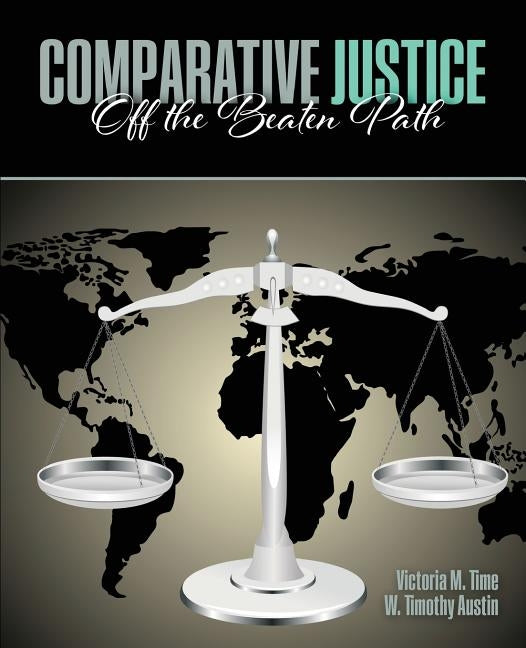 Comparative Justice: Off the Beaten Path by Time-Austin