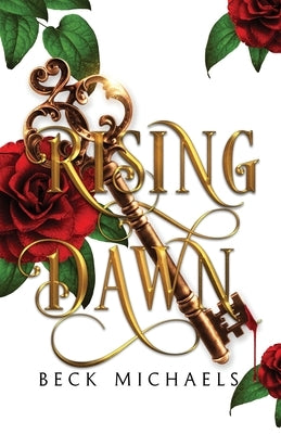 Rising Dawn (GOTM Limited Edition #4) by Michaels, Beck