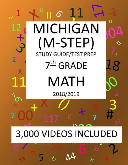 7th Grade MICHIGAN M-STEP, 2019 MATH, Test Prep: 7th Grade MICHIGAN STUDENT TEST of EDUCATION PROGRESS 2019 MATH Test Prep/Study Guide by Shannon, Mark