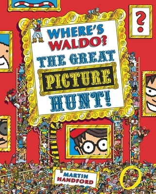 Where's Waldo? the Great Picture Hunt: (A Hidden Object Activity Book Including Stickers, Spot-The-Difference Spreads, Search & Find Puzzles, & More - by Handford, Martin