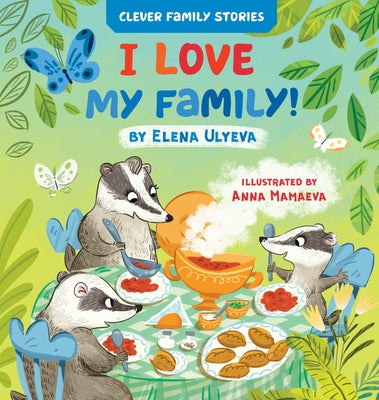 I Love My Family by Ulyeva, Elena