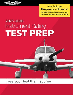 Instrument Rating Test Prep 2025-2026: Paperback Plus Software--Pass Your FAA Exam by ASA Test Prep Board