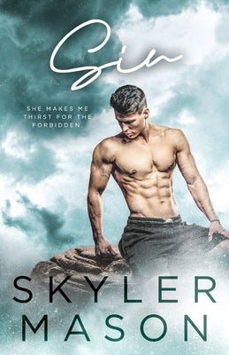 Sin: A Brother's Best Friend College Romance by Mason, Skyler