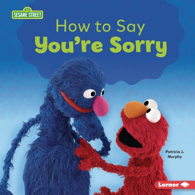 How to Say You're Sorry by Murphy, Patricia J.