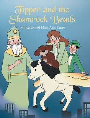 Tipper and the Shamrock Beads by Russo, Neil