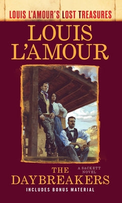 The Daybreakers: Louis l'Amour's Lost Treasures by L'Amour, Louis