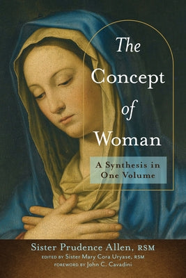 The Concept of Woman: A Synthesis in One Volume by Allen, Prudence