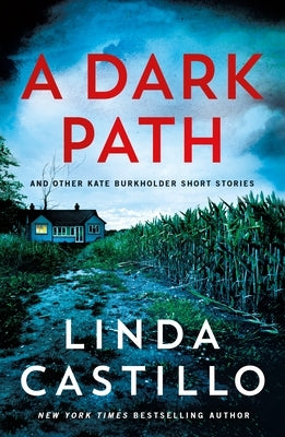 A Dark Path: And Other Kate Burkholder Short Stories by Castillo, Linda