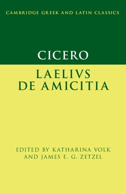 Cicero: Laelius de Amicitia by Volk, Katharina