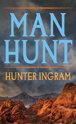 Man Hunt by Ingram, Hunter