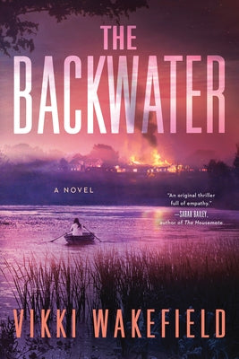 The Backwater by Wakefield, Vikki