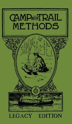 Camp And Trail Methods (Legacy Edition) by Kreps, Elmer