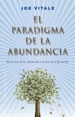 Paradigma de la Abundancia, El by Vitale, Joe