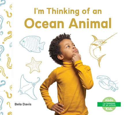 I'm Thinking of an Ocean Animal by Davis, Bela