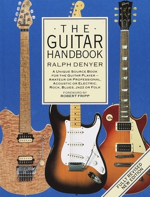 The Guitar Handbook by Denyer, Ralph