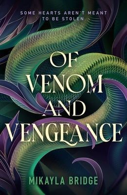 Of Venom and Vengeance by Bridge, Mikayla