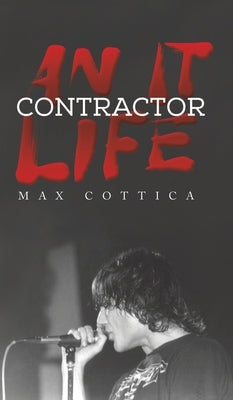 An IT Contractor Life by Cottica, Max