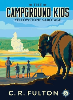Yellowstone Sabotage by Fulton, C. R.