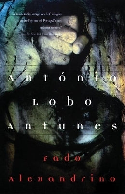 Fado Alexandrino by Antunes, AntÃ³nio Lobo