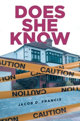 Does She Know by Francis, Jacob D.