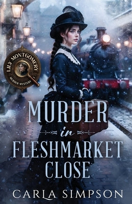 Murder In Fleshmarket Close by Simpson, Carla