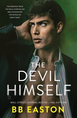 The Devil Himself: A Dark Irish Mafia Romance by Easton, Bb