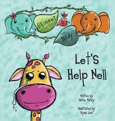 Skimmer and Birdy - Let's Help Nell by Turley, Carrie