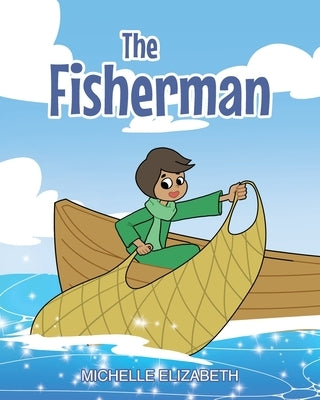 The Fisherman by Elizabeth, Michelle